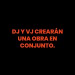 Dj y Vj crearán ...