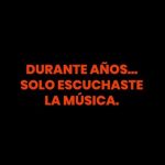durante años... la música